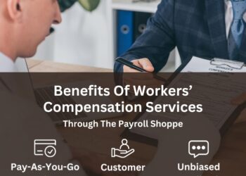 Advantages of Workers’ Comp Services Through The Payroll Shoppe